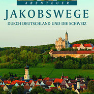 Jakobswege durch Deutschland und die Schweiz - Cover Jakobswege durch Deutschland und die Schweiz - Cover